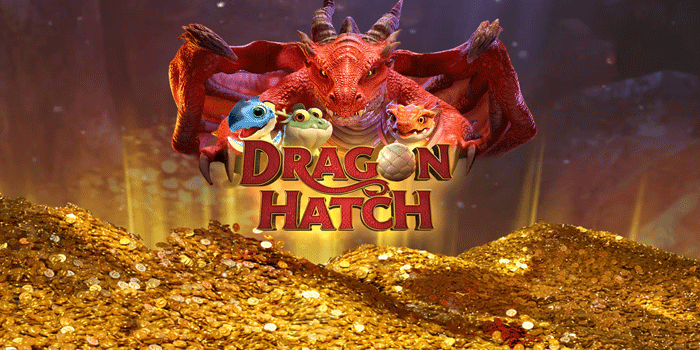 Slot Dragon Hatch Hadirkan Rezeki Tiada Henti Malam