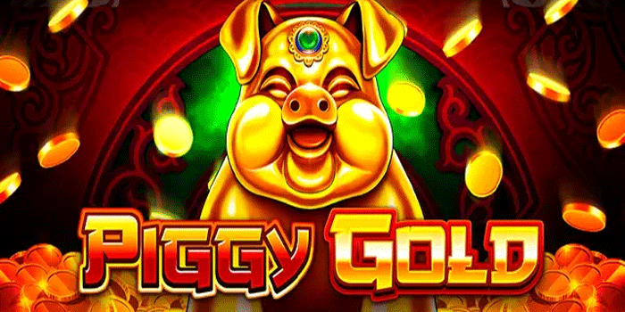 Rekomendasi Pola Slot Piggy Gold Paling Menguntungkan