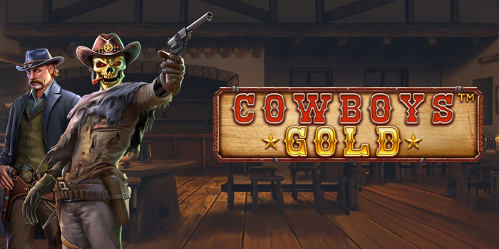 Dapatkan Menang Besar Bermain Slot Cowboys Gold Dengan Cerdas